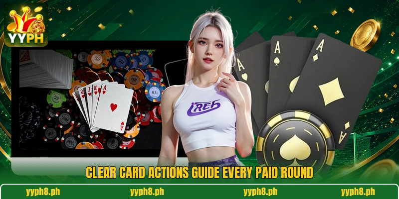 Clear card actions guide every paid round