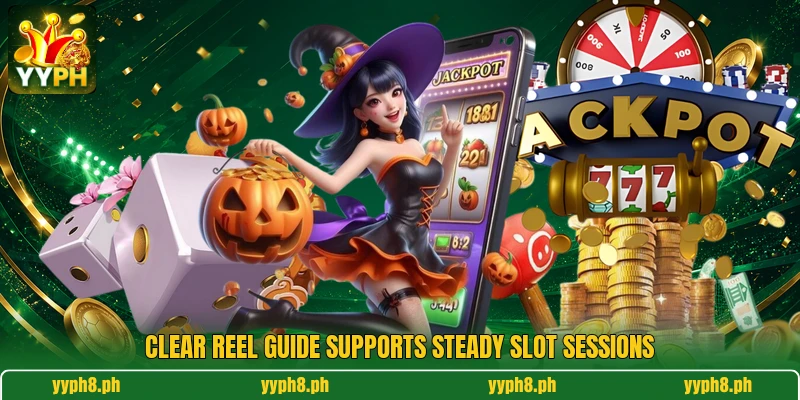 Clear reel guide supports steady slot sessions Clear reel guide supports steady slot sessions