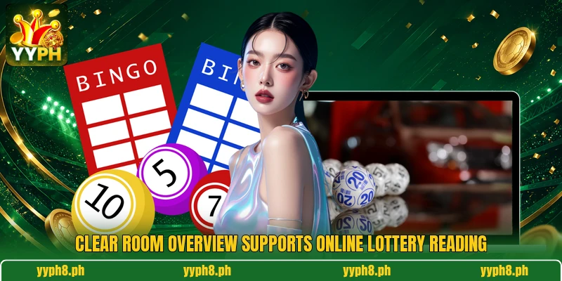 Clear room overview supports online lottery reading Clear room overview supports online lottery reading