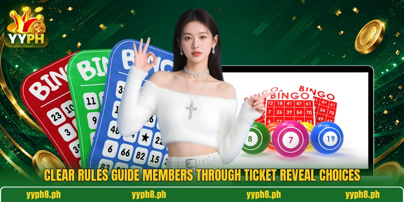 Clear rules guide members through ticket reveal choices Clear rules guide members through ticket reveal choices