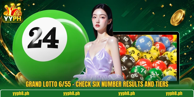 Grand Lotto 6/55 - Check Six Number Results And Tiers