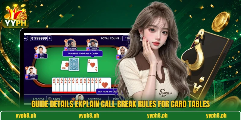 Guide details explain call break rules for card tables Guide details explain call break rules for card tables