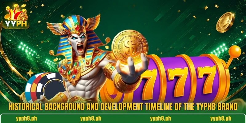 Historical background and development timeline of the YYPH8 brand