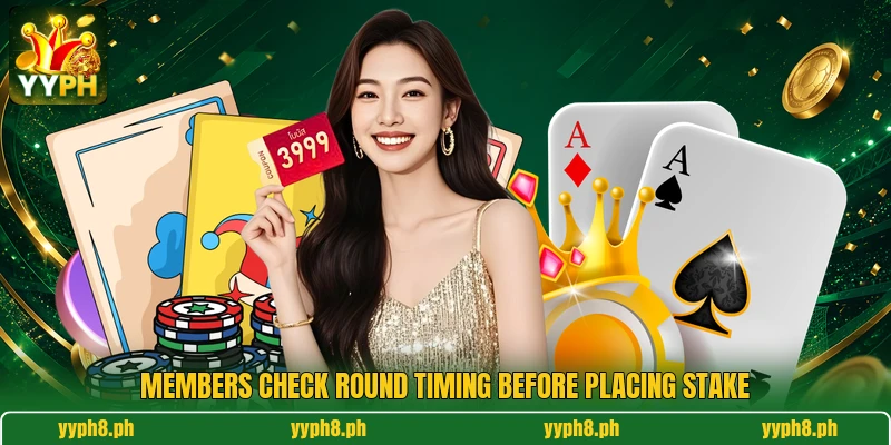 Members check round timing before placing stake Members check round timing before placing stake