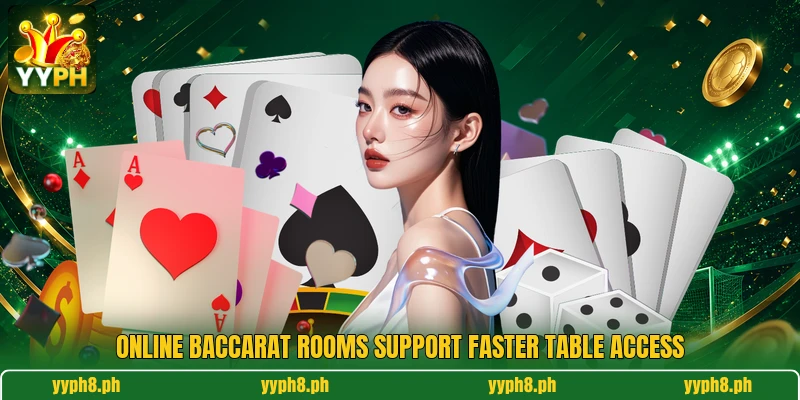 Online baccarat rooms support faster table access Online baccarat rooms support faster table access