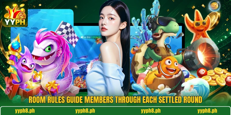 Room rules guide members through each settled round
