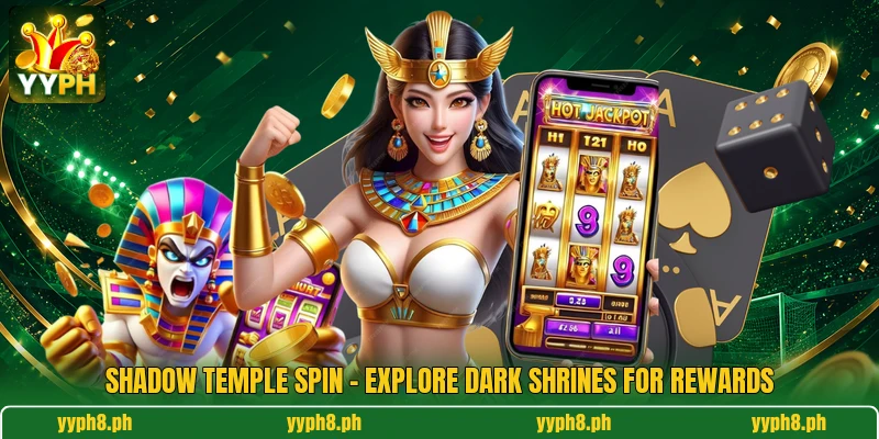 Shadow Temple Spin - Explore Dark Shrines For Rewards
