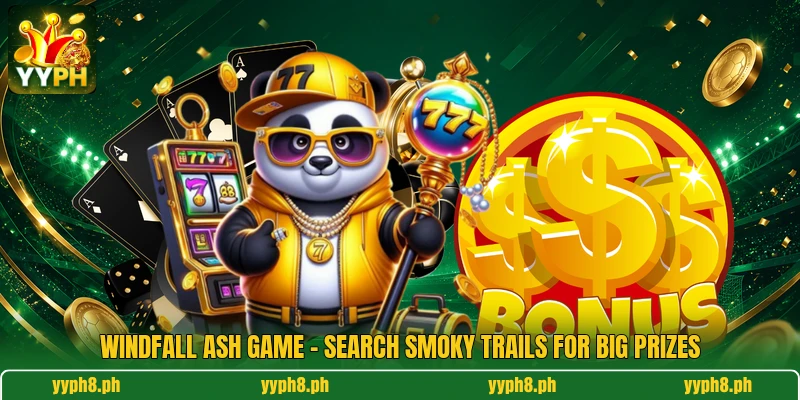 Windfall Ash Game - Search Smoky Trails For Big Prizes